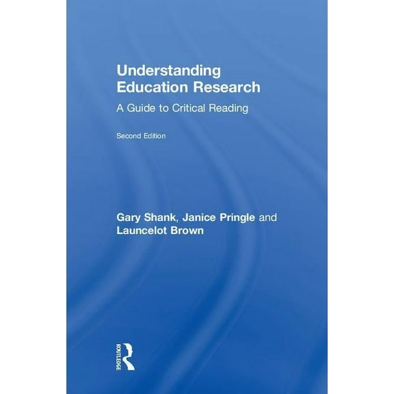 Understanding Education Research: A Guide to Critical Reading, (Hardcover)