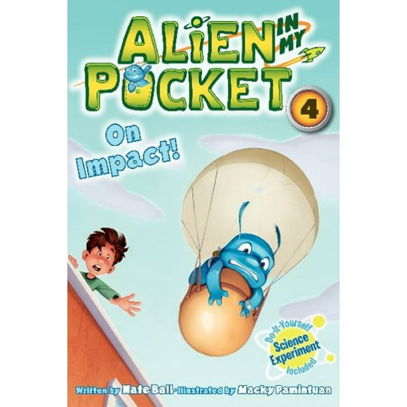 Alien dans Ma Poche, à l'Impact!
