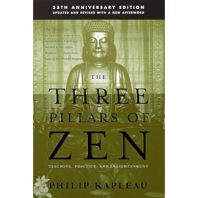 Los tres pilares del zen. Enseñanza, práctica, iluminación