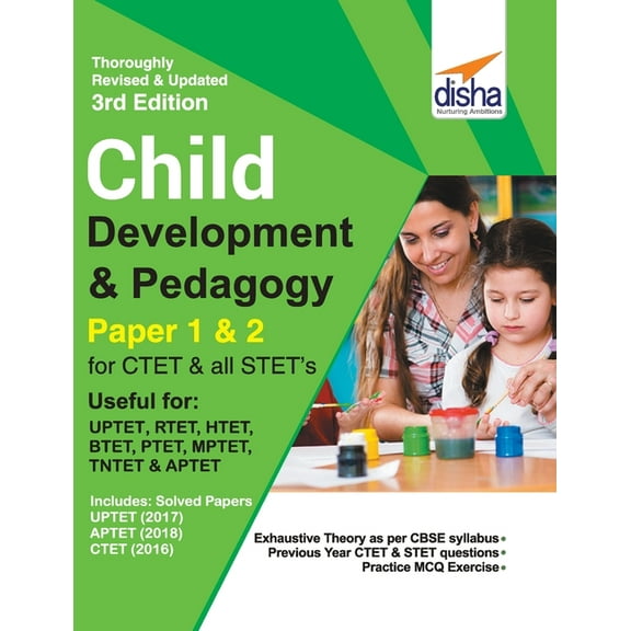 Child Development & Pedagogy for CTET & STET (Paper 1 & 2) with Past Questions 3rd Edition, (Paperback)