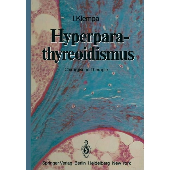 Hyperparathyreoidismus: Chirurgische Therapie, (Paperback)