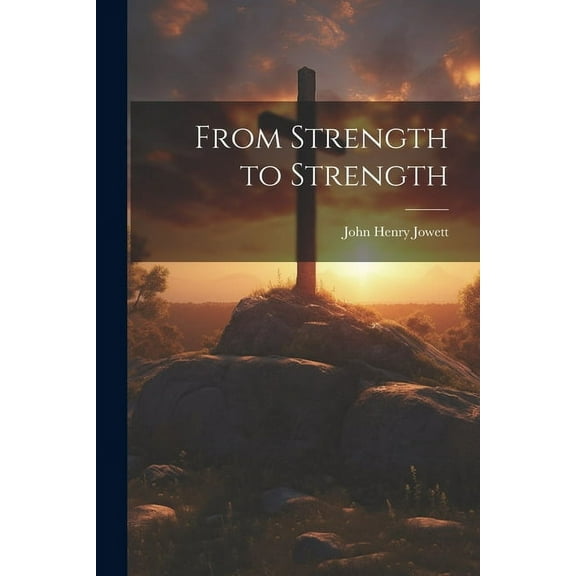 From Strength to Strength (Paperback)
