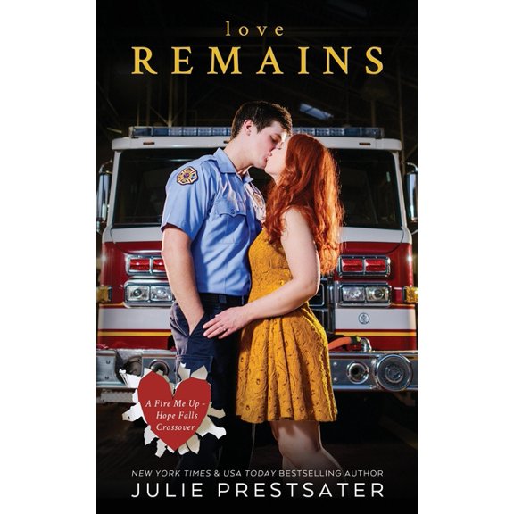 Fire Me Up - Hope Falls: Love Remains (Paperback)