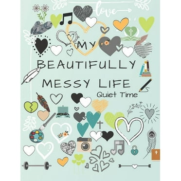 My Beautifully Messy Life : Quiet Time (Paperback)