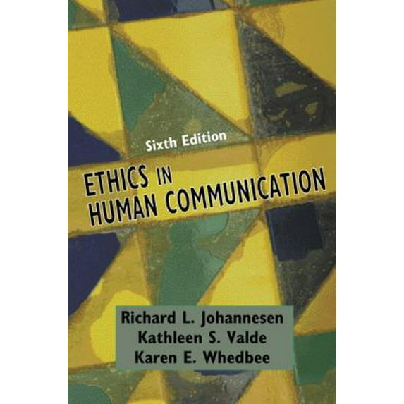 Pre-Owned Ethics in Human Communication (Paperback) 1577665554 9781577665557