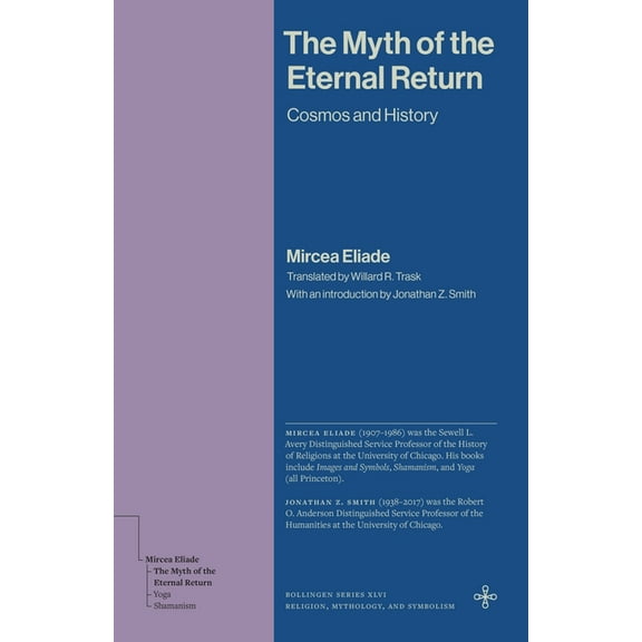 The Myth of the Eternal Return: Cosmos and History, (Paperback)