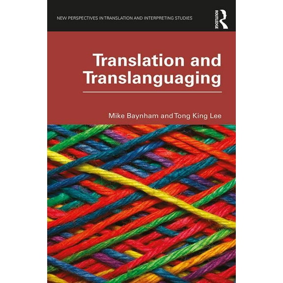 New Perspectives in Translation and Inte Translation and Translanguaging, (Paperback)