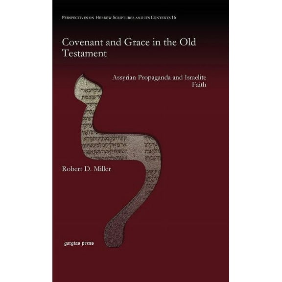 Perspectives on Hebrew Scriptures and Its Contexts: Covenant and Grace in the Old Testament (Hardcover)