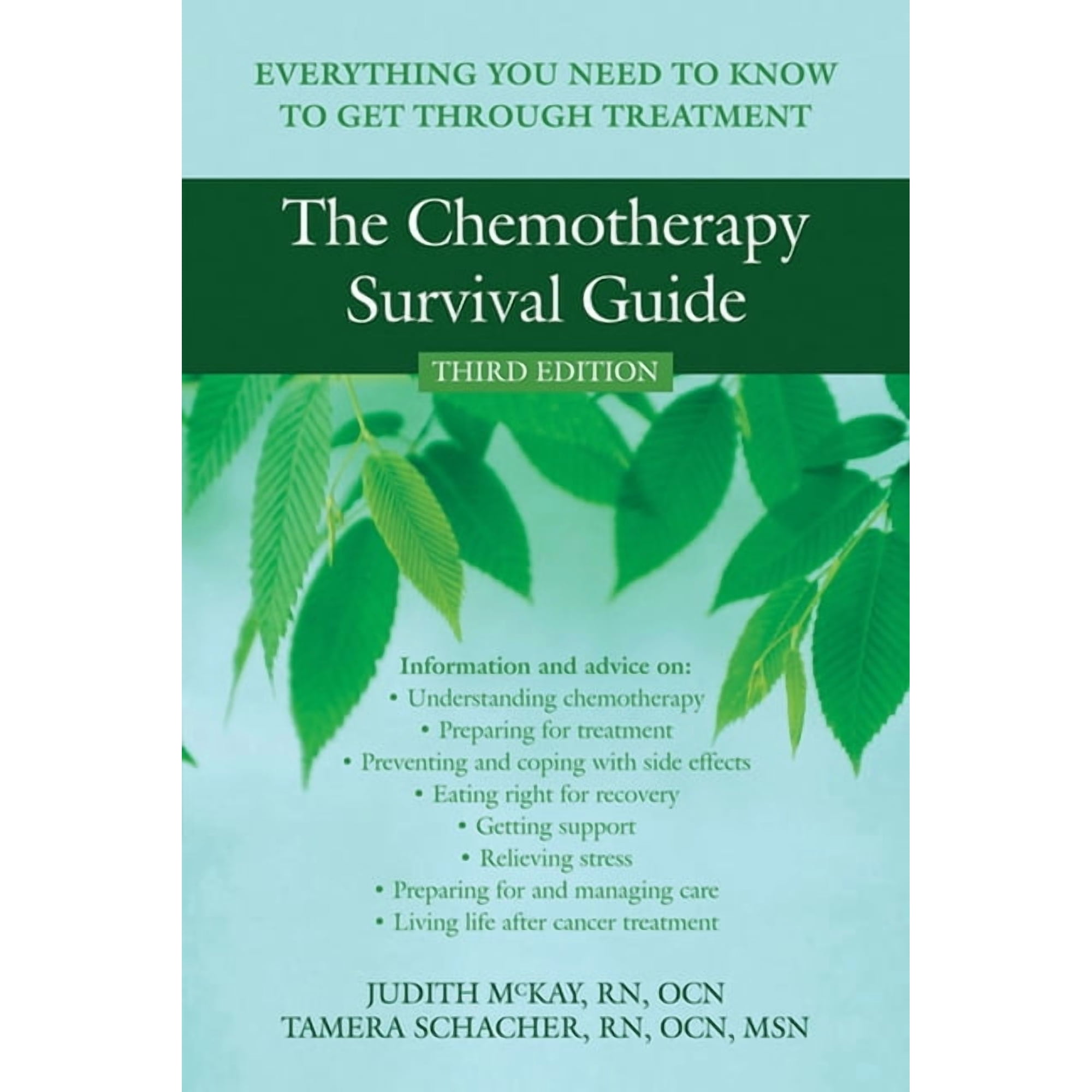 The Chemotherapy Survival Guide : Everything You Need to Know to Get Through Treatment (Edition 3) (Paperback)