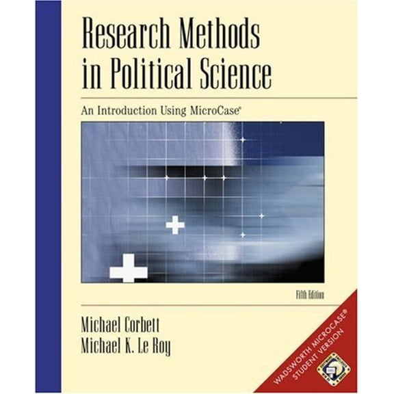 Pre-Owned Research Methods in Political Science: An Introduction Using MicroCase (with CD-ROM and Disk), 9780534573614, 0534573614, Paperback, 5 edition