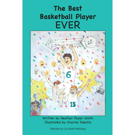 The Best Basketball Player EVER - eBook (The Best Volleyball Player Ever)