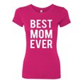 thumbnail image 2 of Wild Bobby, Best Mom Ever Mothers Day Gift, Mother's Day, Women Slim Fit Junior Tee, Raspberry, Small, 2 of 3