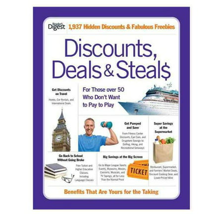 Discounts, Deals & Steals : For Those Over 50 Who Don't Want to Pay to