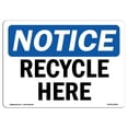 thumbnail image 1 of SignMission OS-NS-A-1824-L-18000 18 x 24 in. OSHA Notice Sign - Recycle Here, 1 of 1