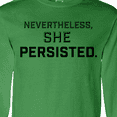 thumbnail image 4 of Inktastic Nevertheless, She Persisted Long Sleeve T-Shirt, 4 of 5