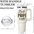 thumbnail image 2 of Mothers Day Gifts from Daughter Birthday Gifts for Mom,Mom Tumbler with handle Lid and Straw,40 oz Best Mom Ever Vacuum Insulated Travel Coffee Mug CupTumbler, 2 of 6