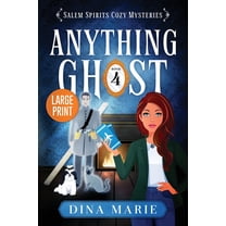 Salem Spirits Cozy Mysteries - Large Pri Anything Ghost: Large Print, Book 4, (Paperback)