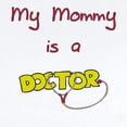thumbnail image 2 of CafePress - My Mommy Is A Doctor Infant Bodysuit - Baby Light Bodysuit, Size Newborn - 24 Months, 2 of 4