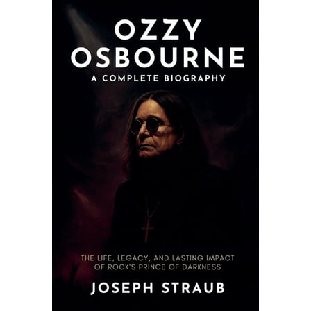 Ozzy Osbourne-A Complete Biography, (Paperback)