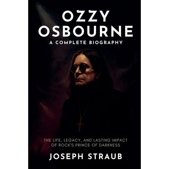 Ozzy Osbourne-A Complete Biography, (Paperback)