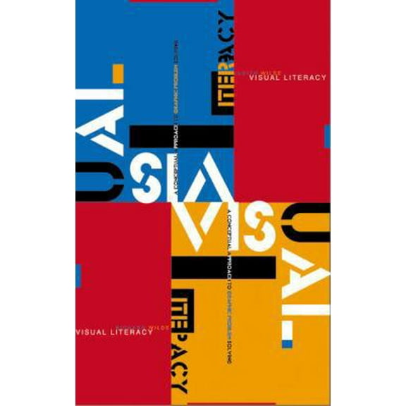 Pre-Owned Visual Literacy: A Conceptual Approach to Graphic Problem Solving (Paperback) 0823056201 9780823056200