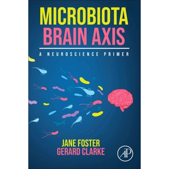 Pre-Owned Microbiota Brain Axis: A Neuroscience Primer, (Paperback)