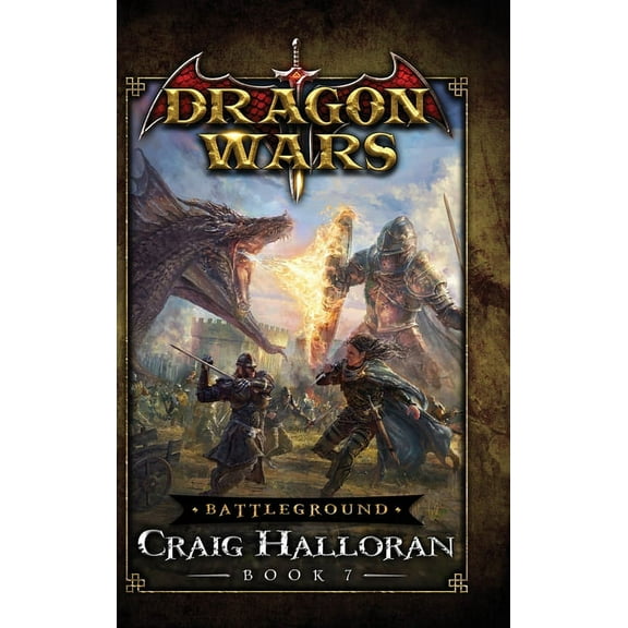 Battleground: Dragon Wars - Book 7: Dragon Wars - Book 7, (Hardcover)