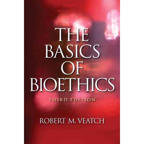 Pre-Owned The Basics of Bioethics