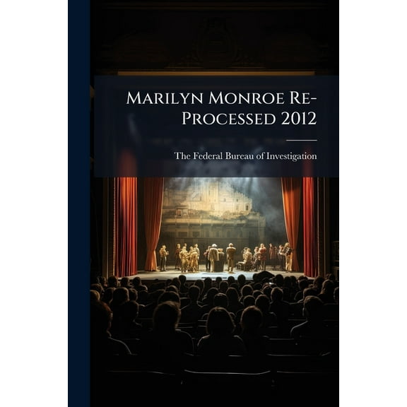 Marilyn Monroe Re-Processed 2012, (Paperback)