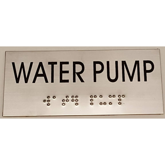 WATER PUMP SIGN - BRAILLE-STAINLESS STEEL ( Heavy Duty-Commercial Use )