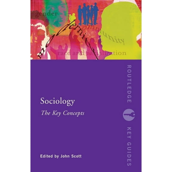 Routledge Key Guides Sociology: The Key Concepts, (Paperback)