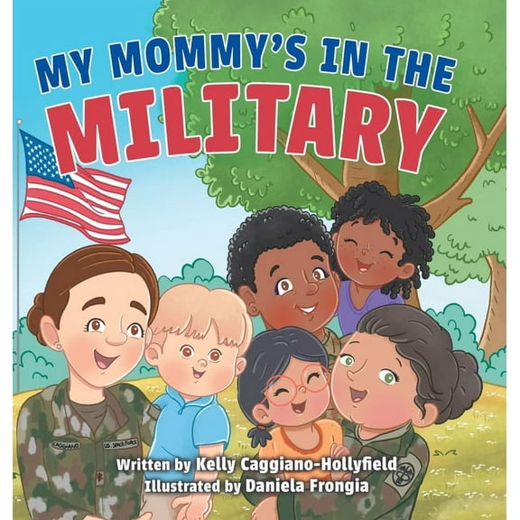 My Mommys in the Military: A Reader Book for Military Moms, (Hardcover)