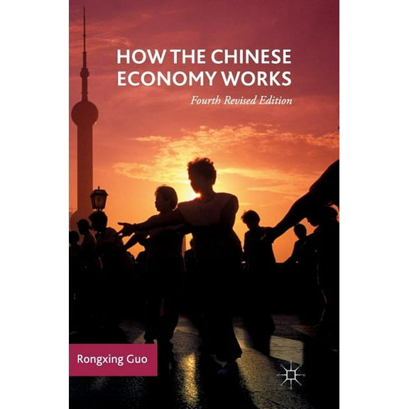 How the Chinese Economy Works, (Hardcover)