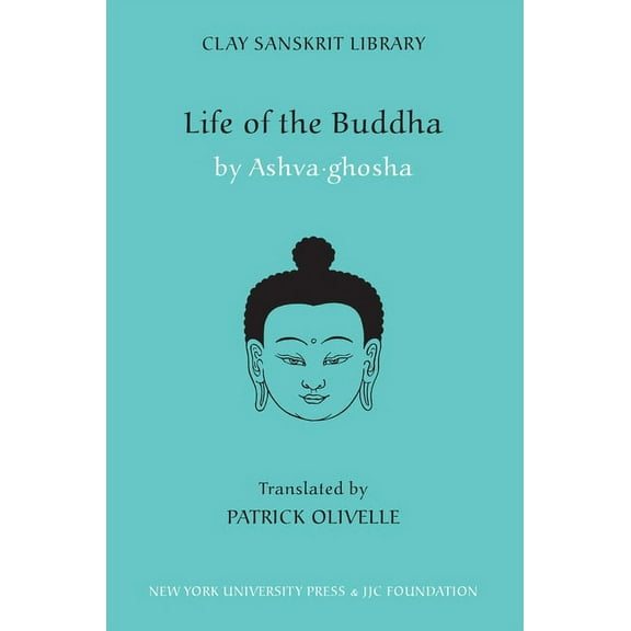 Clay Sanskrit Library Life of the Buddha, Book 10, (Hardcover)