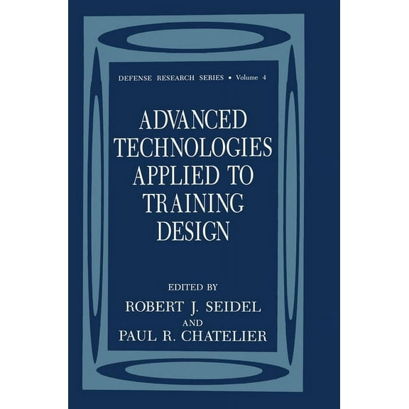 NATO Asi Series Advanced Technologies Applied to Training Design, Book 4, (Hardcover)