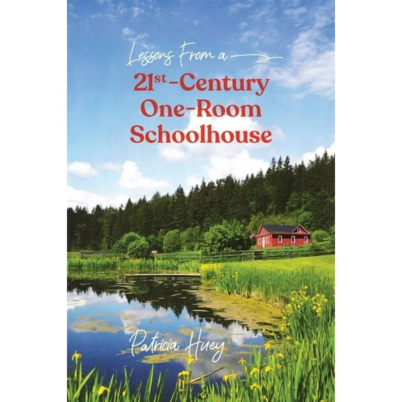 Lessons from a 21st-Century One-Room Schoolhouse, (Paperback)
