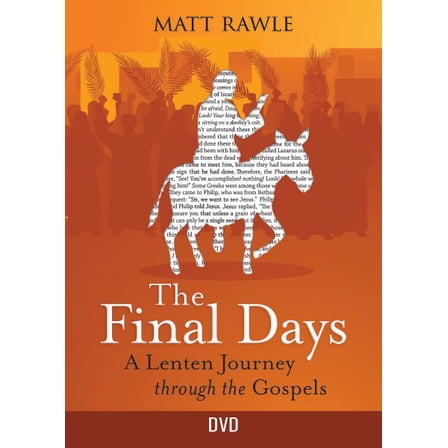 Final Days Dvd : A Lenten Journey Through the Gospels