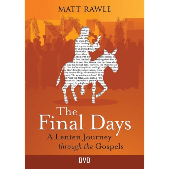 Final Days Dvd : A Lenten Journey Through the Gospels