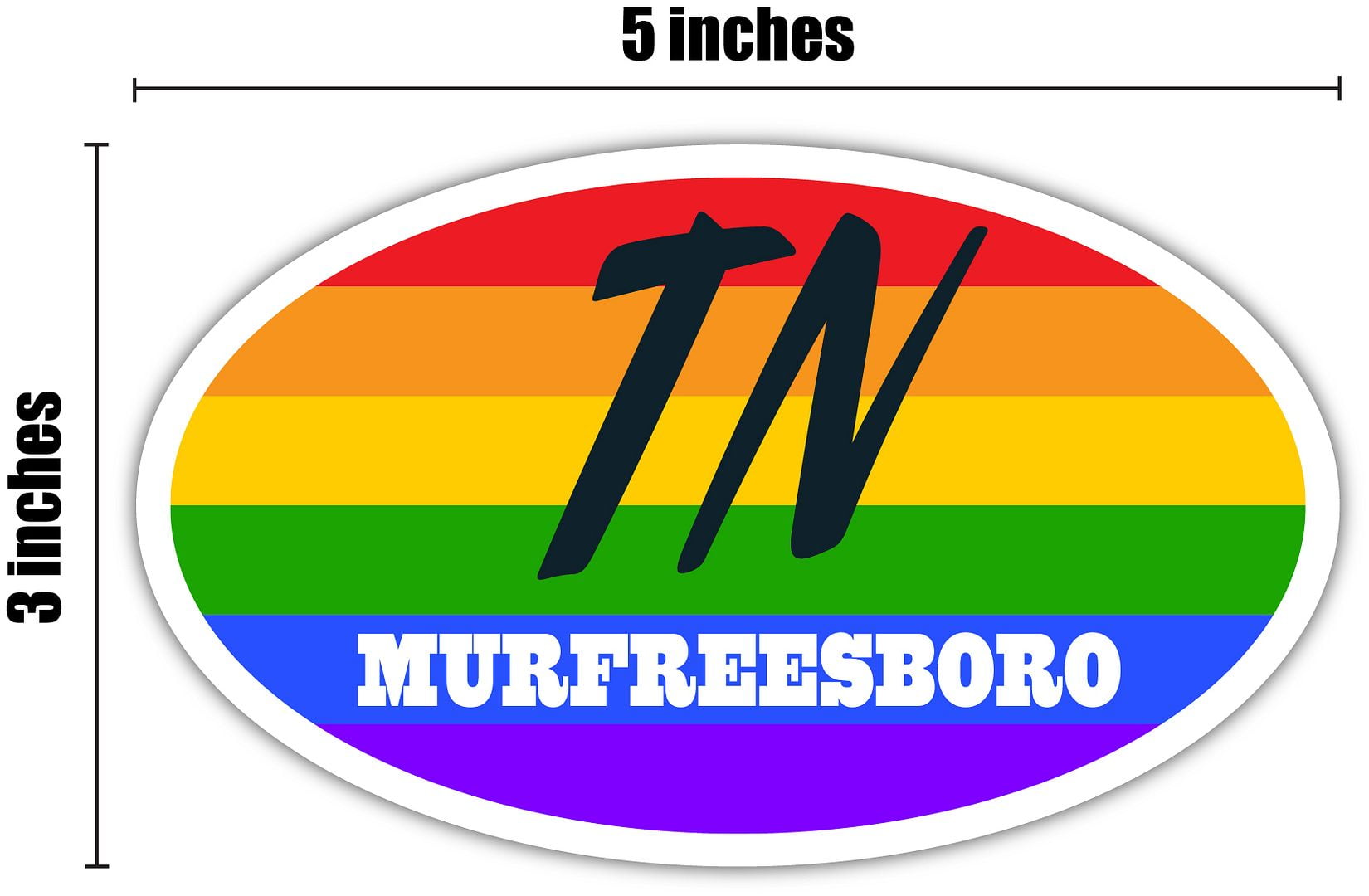 Murfreesboro TN Tennessee Rutherford County Rainbow Pride Flag 6 Stripes  Pride Flag Euro Decal Bumper Sticker 3M Vinyl 3" x 5" - Walmart.com