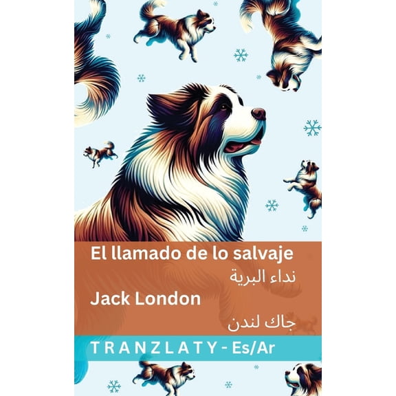 EspaÃ±ol الع El llamado de lo salvaje / نداء البر&amp, (Paperback)