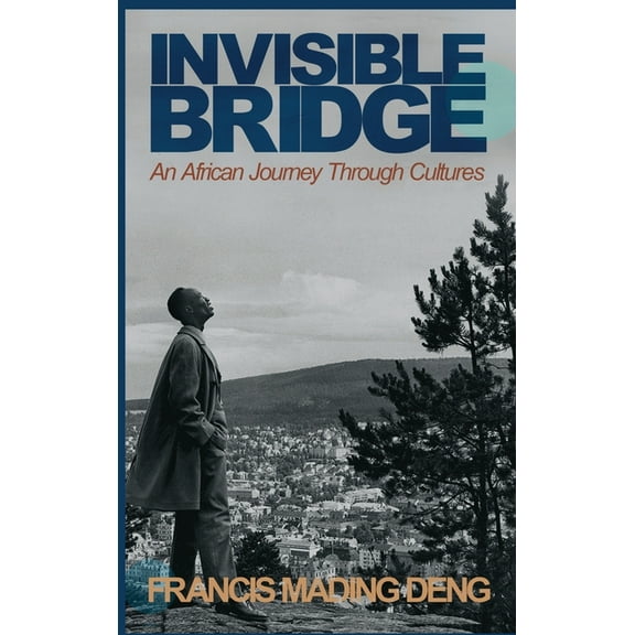 Invisible Bridge: An African Journey through Cultures, (Hardcover)