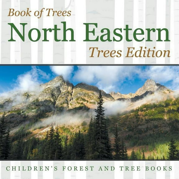 Book of Trees North Eastern Trees Edition Children's Forest and Tree Books (Paperback)