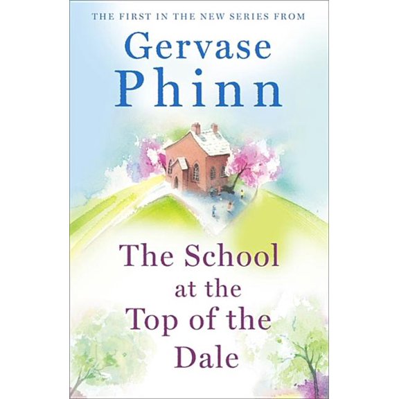 The School at the Top of the Dale, (Paperback)