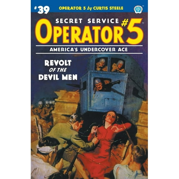 Operator 5 Operator 5 #39: Revolt of the Devil Men, Book 39, (Paperback)
