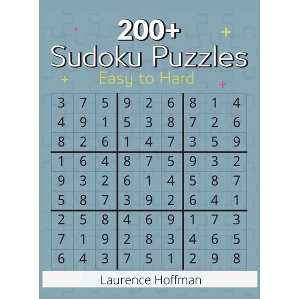 200 sudoku puzzles easy to hard sudoku puzzle book for adults one puzzle per page easy medium hard and very hard large print puzzle book for adults puzzles games