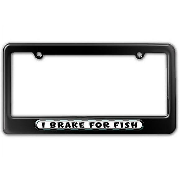 I Brake For Fish License Plate Frame