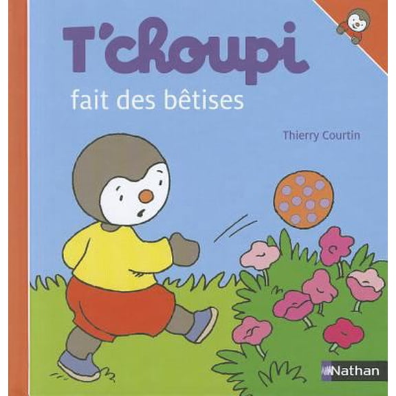 Pre-Owned T'choupi fait des btises (41) (Hardcover) 2092518747 9782092518748
