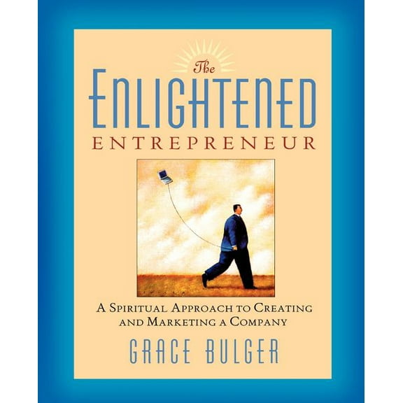 The Enlightened Entrepreneur, (Paperback)
