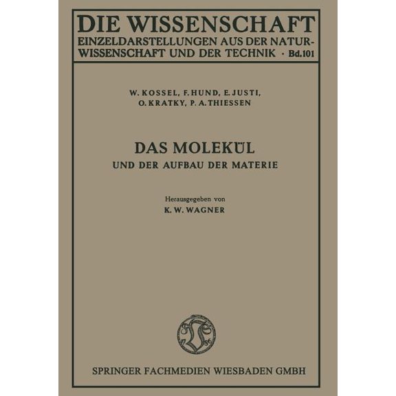 Die Wissenschaft Das Molekül Und Der Aufbau Der Materie, Book 101, (Paperback)