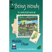 Being Wendy (In a world afraid to grow up) (Paperback)